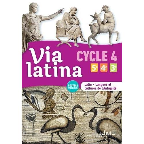 Latin 5e 4e 3e Cycle 4 Via Latina