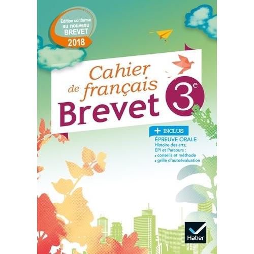 Français 3e Cahier Brevet - Exercices Et Méthodes