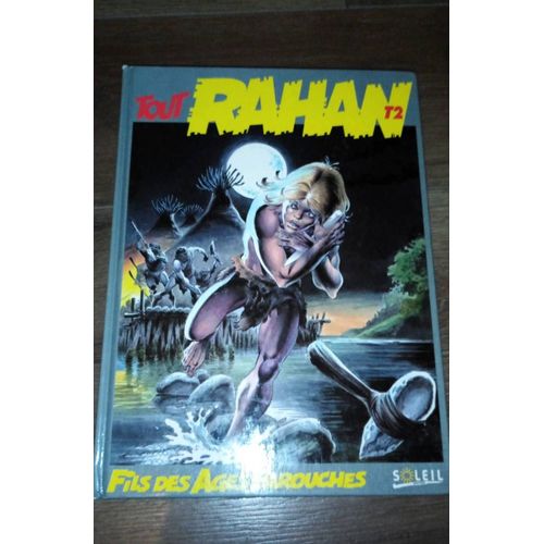 Rahan Tome 2 Édition Soleil