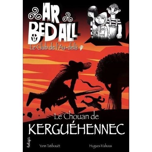 Ar Bed All - Tome 13 - Le Chouan De Kerguehennec