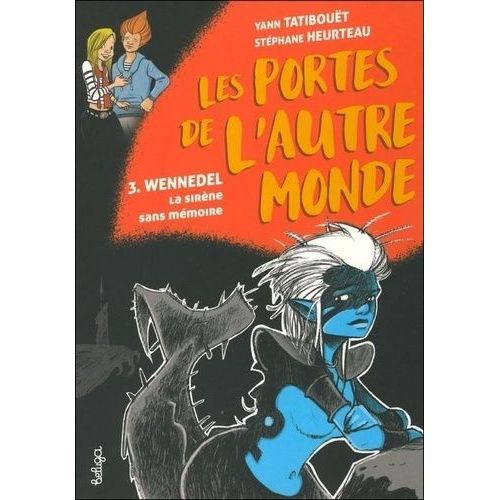 Wenedell, La Sirène Sans Mémoire