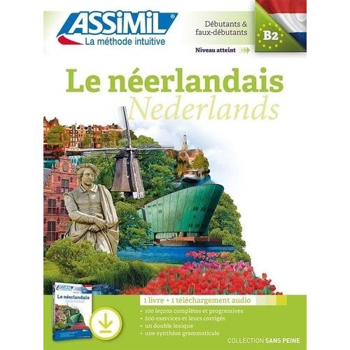Le Néerlandais - Débutants Et Faux Débutants, B2, Avec Téléchargement Audio