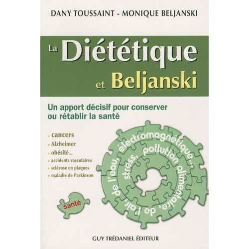 La Diététique Et Beljanski - Un Apport Décisif Pour Consever Ou Rétablir La Santé
