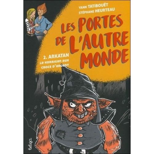 Arkatan, Le Korrigan Aux Crocs D'argent
