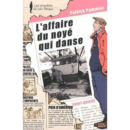 L'affaire Du Noyé Qui Danse