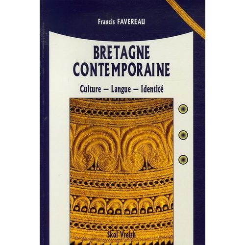 Bretagne Contemporaine - Culture, Langue Et Identité