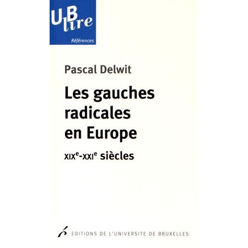 Les Gauches Radicales En Europe - Xixe-Xxie Siècles