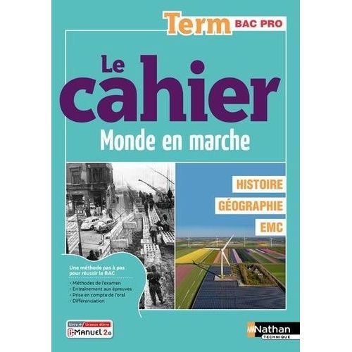 Le Cahier Monde En Marche Histoire Géographie Emc Term Bac Pro