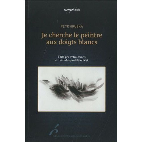 Je Cherche Le Peintre Aux Doigts Blancs