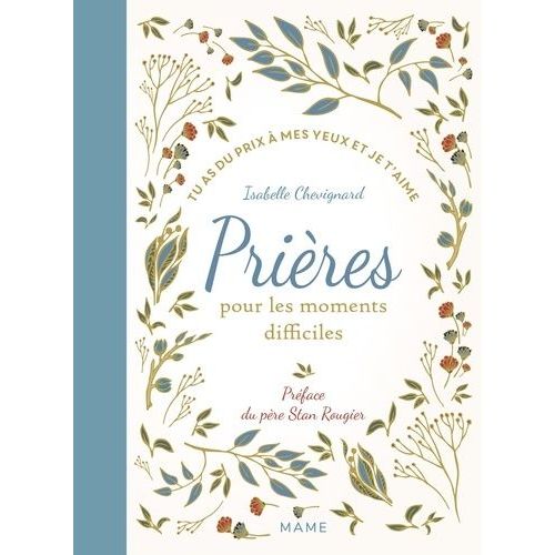 Prières Pour Les Moments Difficiles - Tu As Du Prix À Mes Yeux Et Je T'aime