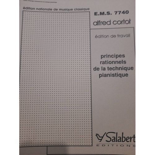 Alfred Cortot, Principes Rationnels De La Technique Pianistique, Éditions Salabert