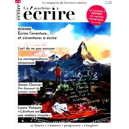 La Machine À Écrire, Le Magazine De L'Écriture Créative N° 5 _ Dossier : Ecrire L'Aventure... Ou S'Aventurer À Écrire _ (Revue 98 Pages ; 2025)