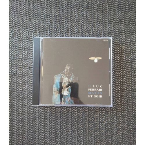 Compilation Cd De Luc Ferrari "Matin Et Soir", Musique Contemporaine, Label Mfa, En Très Bon État