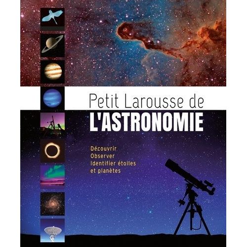 Petit Larousse De L'astronomie