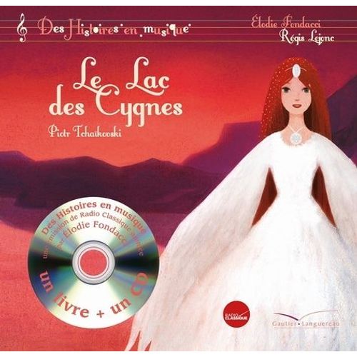 Le Lac Des Cygnes (1 Cd Audio)