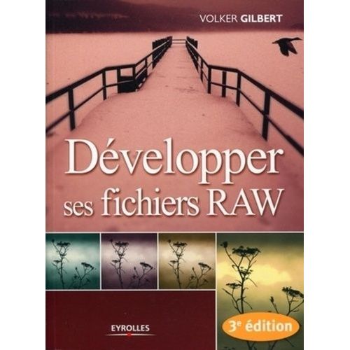 Développer Ses Fichiers Raw