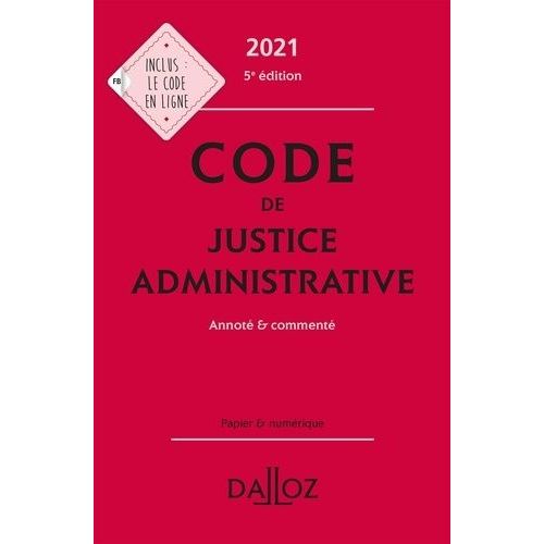 Code De Justice Administrative - Annoté Et Commenté