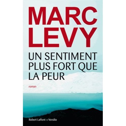 Un Sentiment Plus Fort Que La Peur