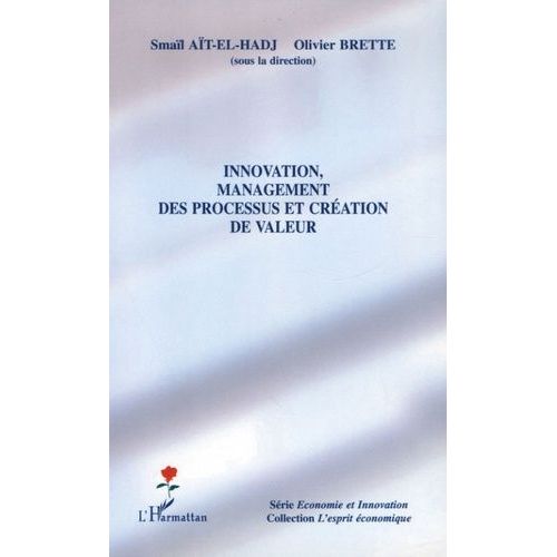 Innovation, Management Des Processus Et Création De Valeur