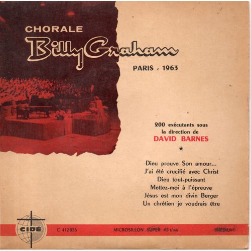 Billy Graham (Chorale) "Paris - 1963 " Vinyle 45 T 17 Cm - Ep - Cide N° 412 035 - 1963