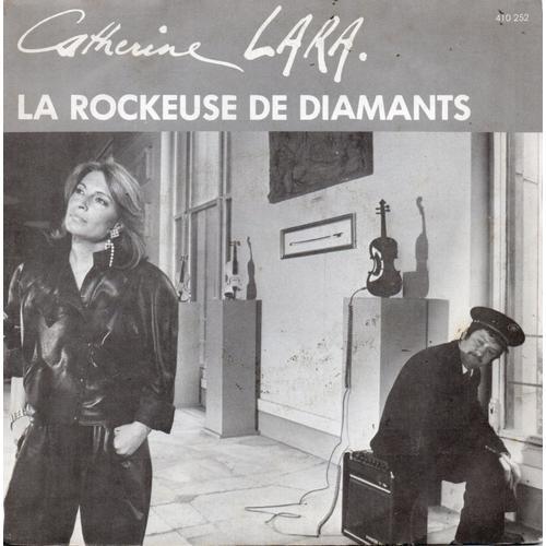 Catherine Lara "La Rockeuse De Diamants" Vinyle 45 T 17 Cm - Single - Disques Trema - Ariola - 1984