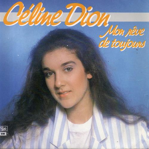 Céline Dion "Mon Rêve De Toujours" Vinyle 45 T 17 Cm - Single - Pathé Emi - 1984