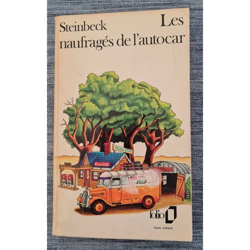Steinbeck Les Naufragés De L'autocar Folio 1976