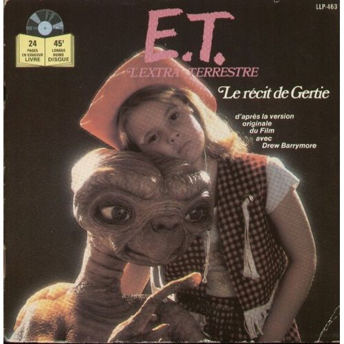 E. T. L'extra Terrestre Le Récit De Gertie D'après La Version Originale Du Film Livre Disque