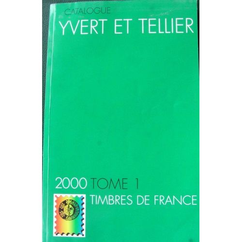 Timbres De France De 2000 - Tome 1