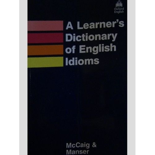 A Learner's Dictionary Of English Idioms