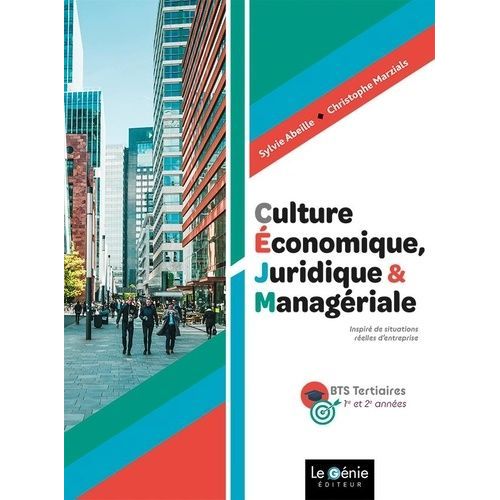 Cejm Culture Économique, Juridique Et Managériale Bts Tertiaires 1re Et 2e Années