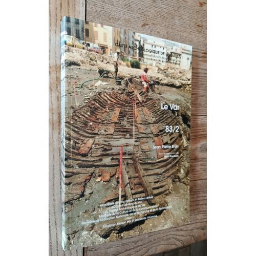 Le Var 83/2 - Carte Archéologique De La Gaule / Jean-Pierre Brun 1999