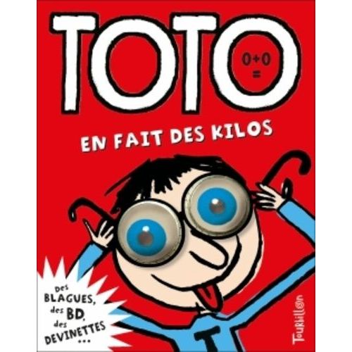 Toto, Le Super Zéro ! Tome 1 - Toto En Fait Des Kilos