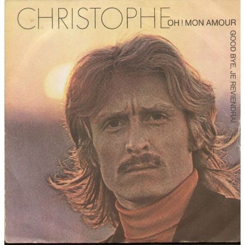Oh! Mon Amour  -  Good Bye, Je Reviendrai