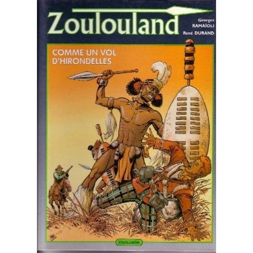 Zoulouland - N° 1 - Comme Un Vol D'hirondelles