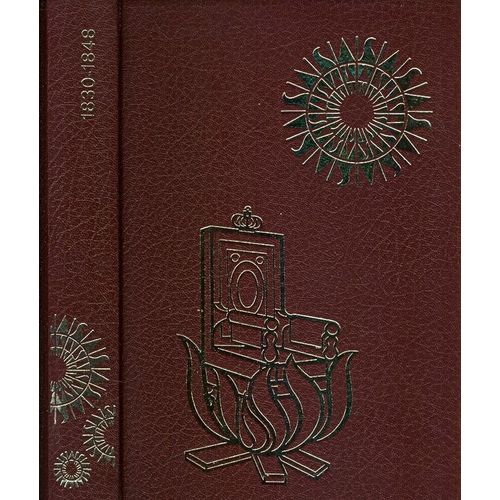L'humanité En Marche En 25 Vol. Tome 13 : 1830-1848 Des 3 Glorieuses Au Printemps Des Peuples - Préface J-L Bory - Sandor Rozsa ( S. Moricz )