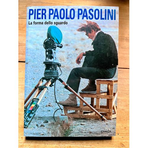 La Forma Dello Sguardo - Pier Paolo Pasolini
