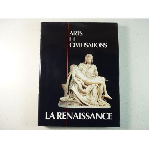 Arts Et Civilisations La Renaissance