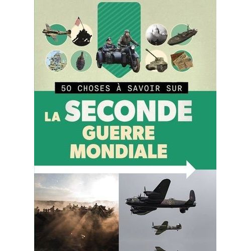 50 Choses  Savoir Sur La Seconde Guerre Mondiale   de Adams Simon  Format Beau livre 