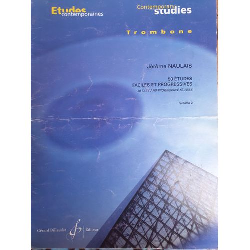 50 tudes Faciles Et Progressives - Volume 2, 25 tudes Pour Trombone   de Jerome Naulais  Format Beau livre 
