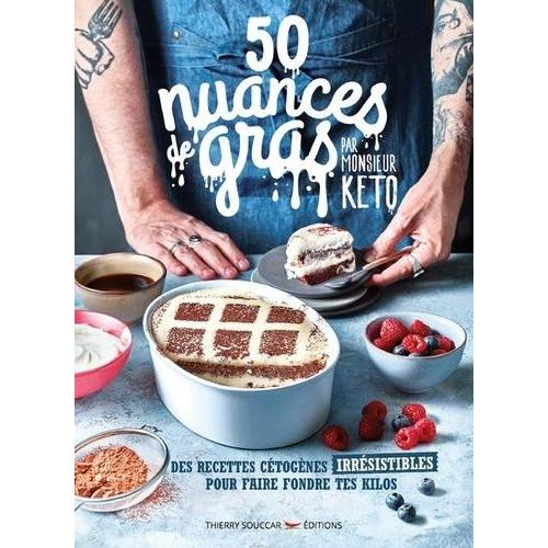 50 Nuances De Gras   de Monsieur Keto  Format Beau livre 