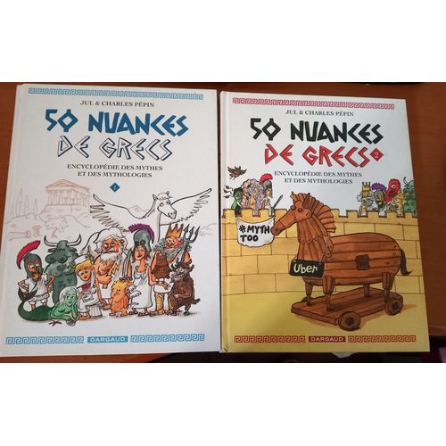 50 Nuances De Grecs, Encyclopdie Des Mythes Et Mythologies Par Jul & Charles Ppin; Tomes 1 Et 2. Dargaud 2018 Et 2019.