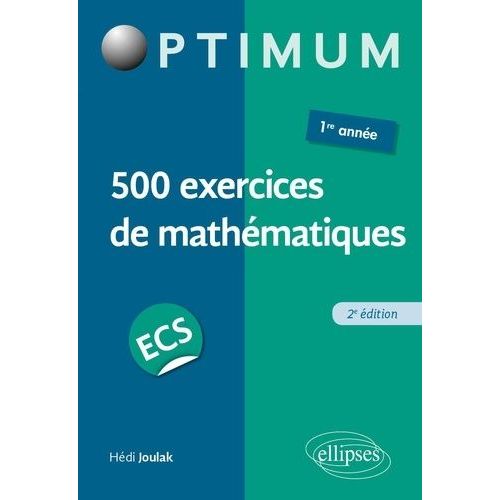 500 Exercices De Mathmatiques En Ecs - 1re Anne    Format Grand Format 