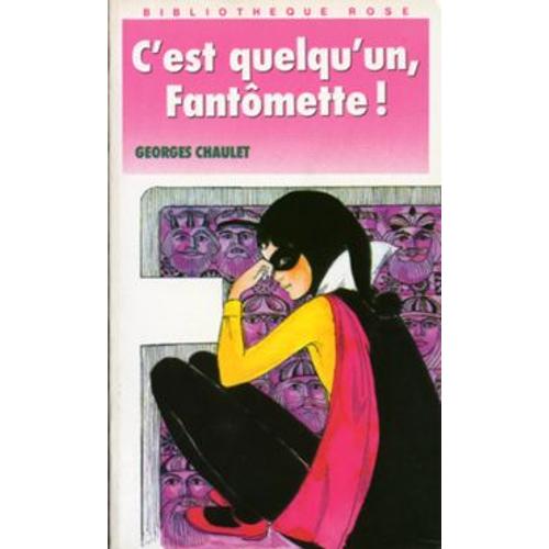 C'est Quelqu'un, Fantômette !