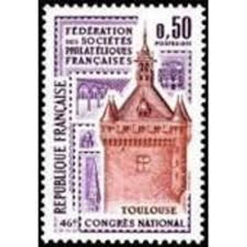 46ème Congrès National De La Fédération Des Sociétés Philatéliques Françaises À Toulouse : Donjon Du Capitole Année 1973 N° 1763 Yvert Et Tellier Luxe