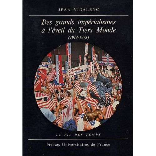 Des Grands Impérialismes À L'éveil Du Tiers Monde (1914-1973)