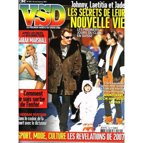 Vsd  N° 1532 : Johnny,Laetitia Et Jade Les Secrets De Leur Nouvelle Vie