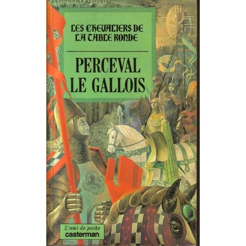 Les Chevaliers De La Table Ronde Tome 3 - Perceval Le Gallois