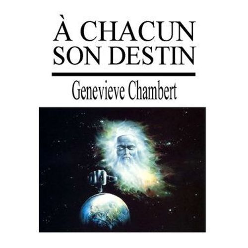 A Chacun Son Destin