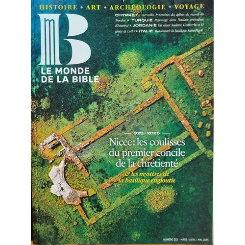 Revue "Le Monde De La Bible" N° 252, De Mars-Mai 2025